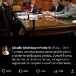 Llama Sheinbaum a Trump y asegura:  “descartada, acción militar de EU aquí”